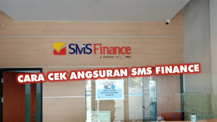 CARA CEK ANGSURAN SMS FINANCE