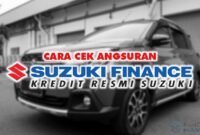 CARA CEK ANGSURAN SUZUKI FINANCE