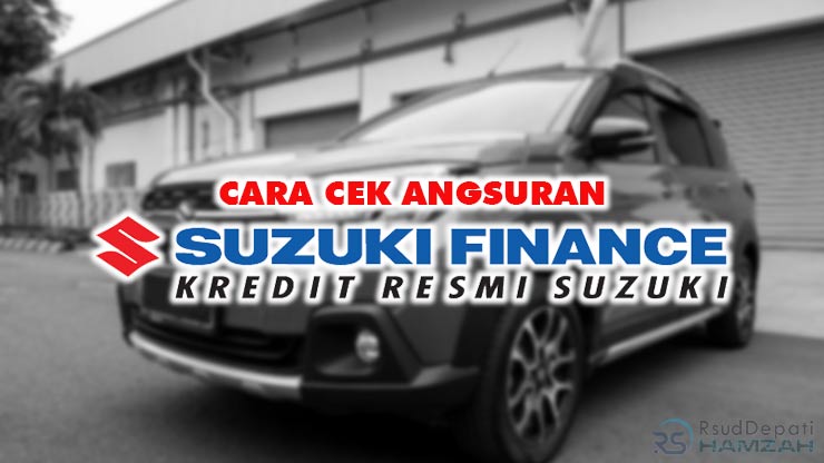 CARA CEK ANGSURAN SUZUKI FINANCE