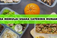 CARA MEMULAI USAHA CATERING RUMAHAN