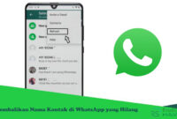 Cara Mengembalikan Nama Kontak yang Hilang di WhatsApp