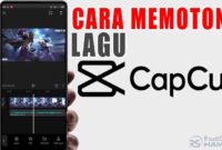 cara memotong lagu di capcut