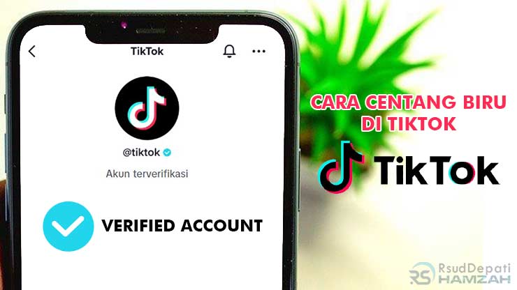 Cara Centang Biru di TikTok