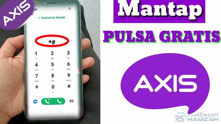 Cara Dapat Pulsa Gratis Axis Langsung Tanpa Aplikasi