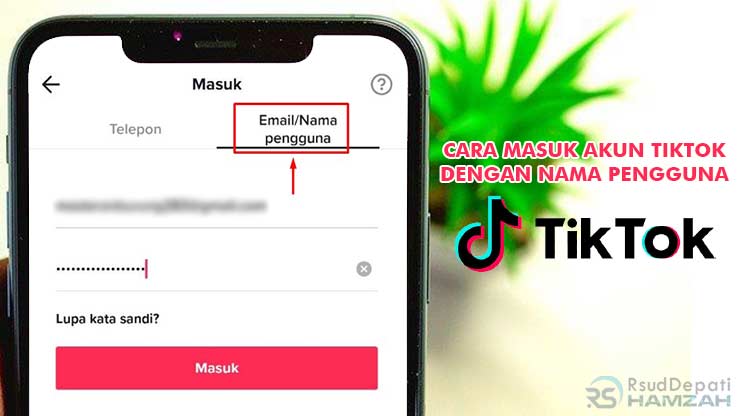 Cara Masuk Akun TikTok Dengan Nama Pengguna