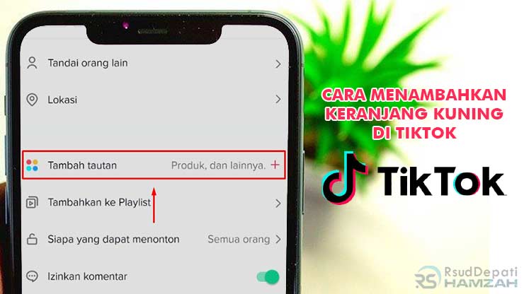 Cara Menambahkan Keranjang Kuning di TikTok