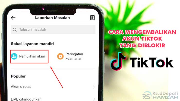 Cara Mengembalikan Akun TikTok yang Diblokir