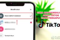 Cara Mengembalikan Akun TikTok yang Terhapus