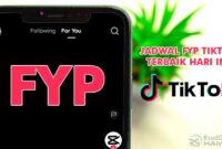 Jadwal FYP TikTok Hari Ini