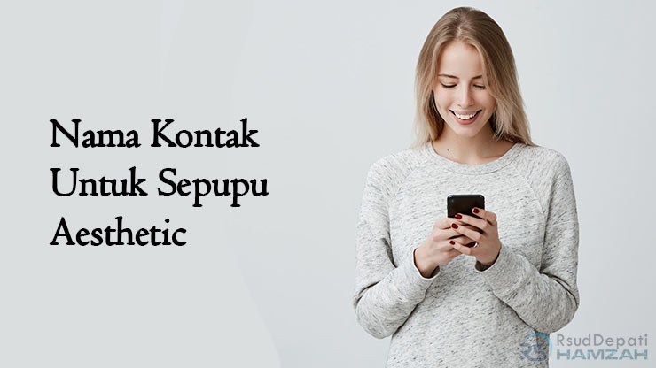 Nama Kontak Untuk Sepupu Aesthetic