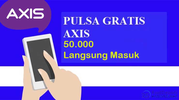 Pulsa Gratis Axis 50.000 Tanpa Aplikasi