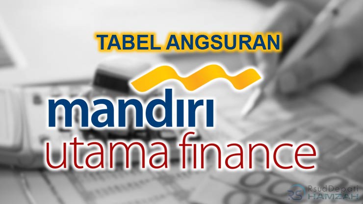 TABEL ANGSURAN MANDIRI UTAMA FINANCE