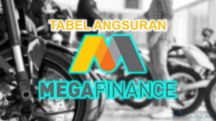 TABEL ANGSURAN MEGA FINANCE