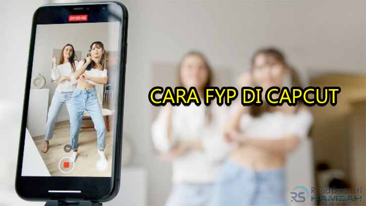 cara fyp di capcut