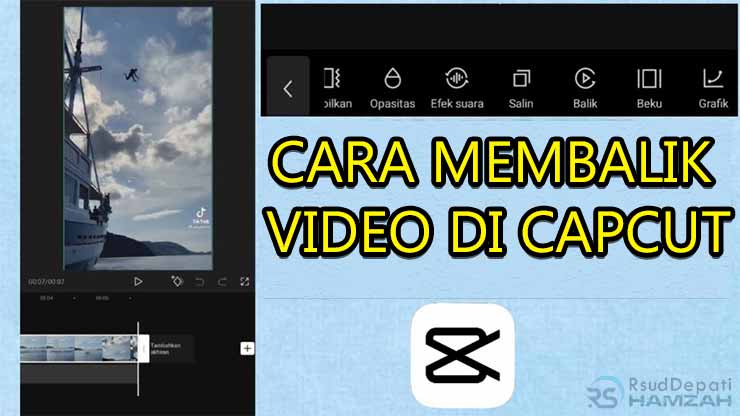 cara membalik video di capcut