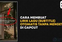 cara membuat lirik lagu di capcut