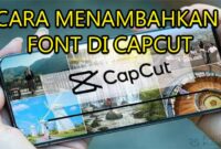 cara menambahkan font di capcut