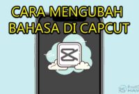 cara mengubah bahasa di capcut