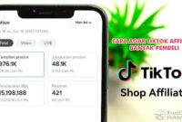 Cara Agar TikTok Affiliate Banyak Pembeli