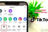 Cara Arsip Video TikTok