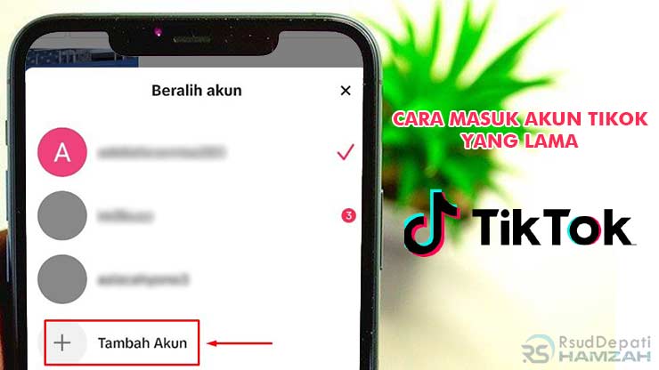 Cara Masuk Akun TikTok yang Lama