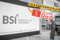 KENAPA BSI TIDAK BISA TOP UP SHOPEEPAY