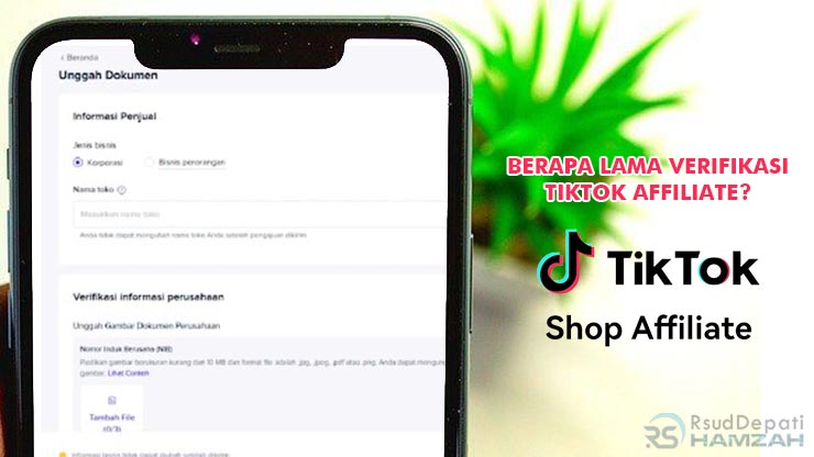 Berapa Lama Verifikasi TikTok Affiliate