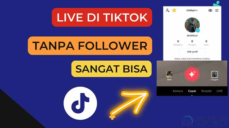 Cara Live TikTok Tanpa 1000 Follower