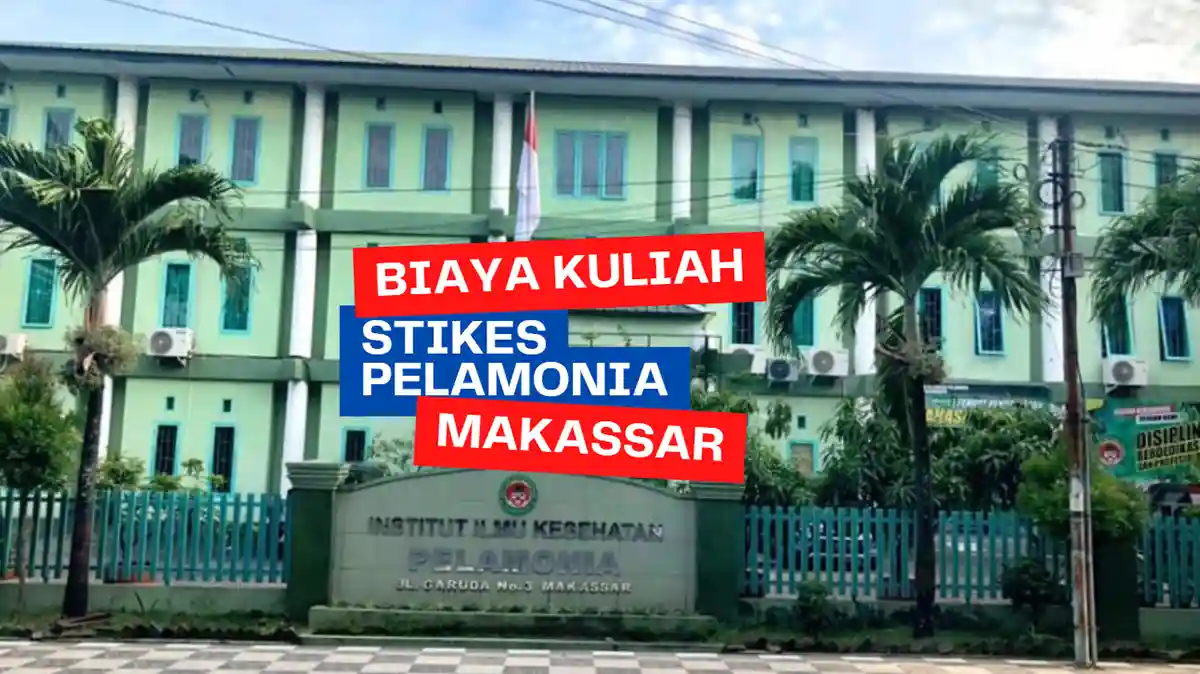 Biaya Kuliah STIKES Pelamonia Makassar