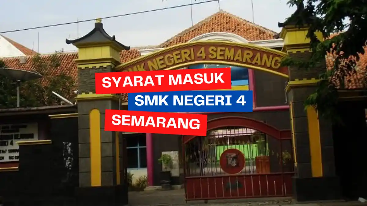 Syarat Masuk SMK 4 Semarang 2025