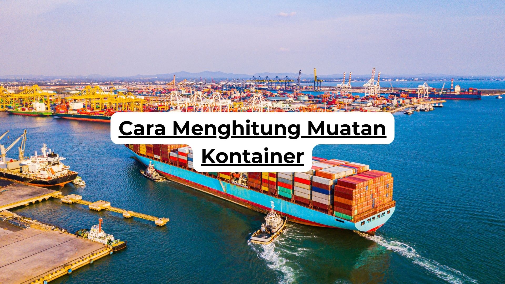 Cara Menghitung Muatan Kontainer