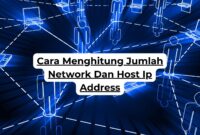 Cara Menghitung Jumlah Network Dan Host Ip Address