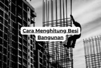 Cara Menghitung Besi Bangunan