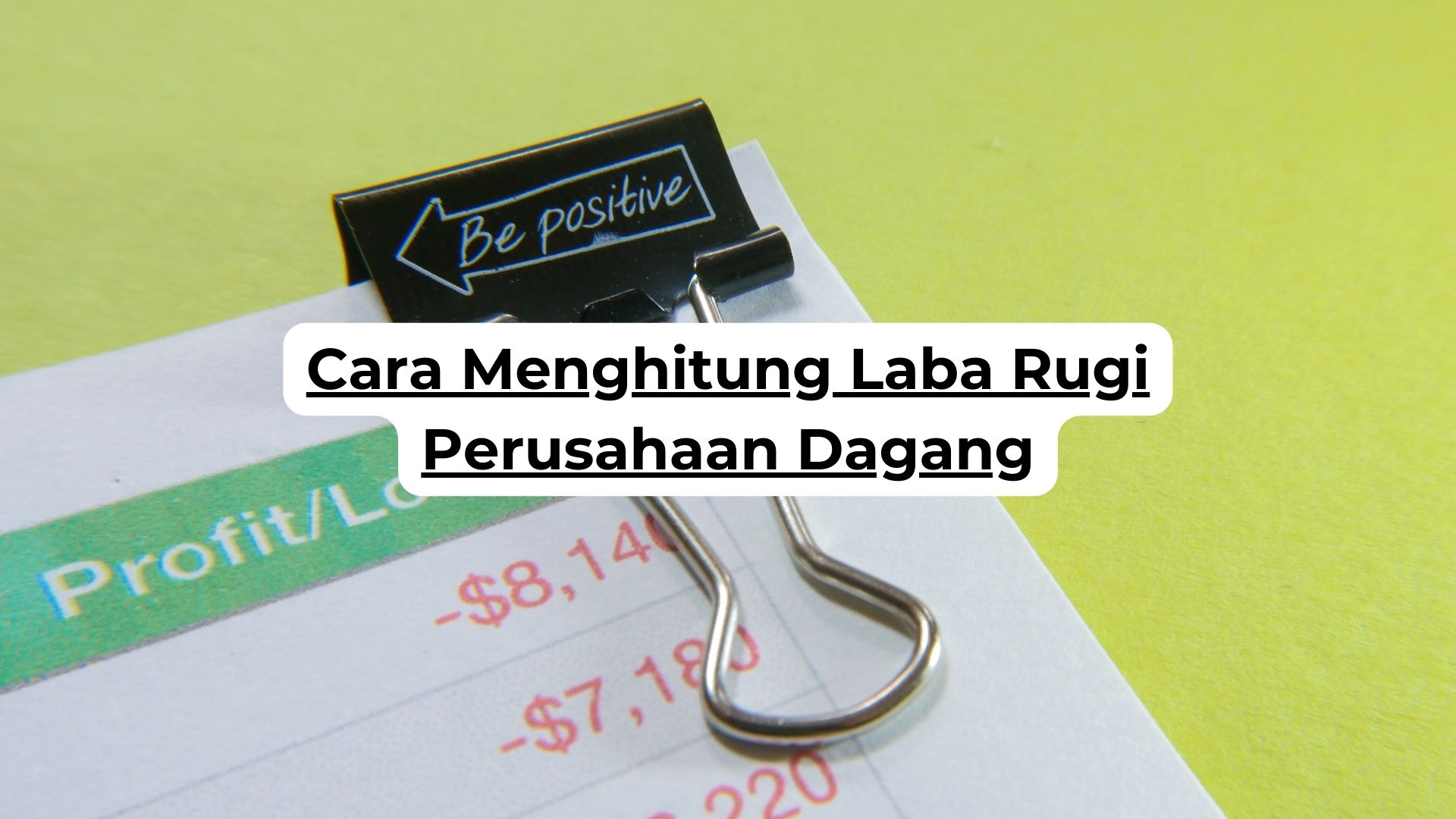 Cara Menghitung Laba Rugi Perusahaan Dagang