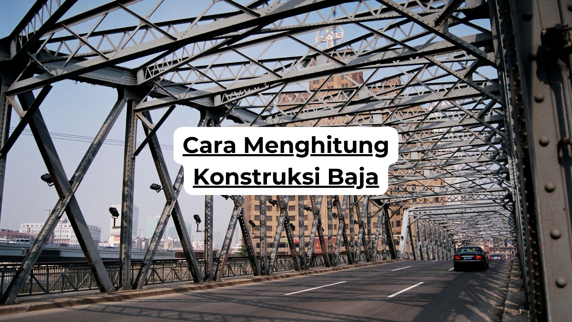 Cara Menghitung Konstruksi Baja