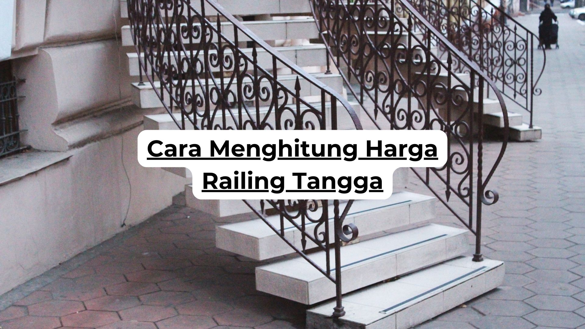 Cara Menghitung Harga Railing Tangga