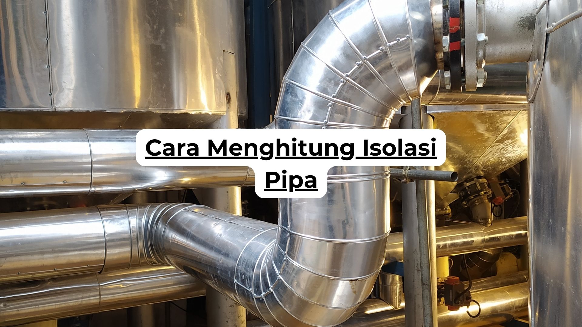 Cara Menghitung Isolasi Pipa