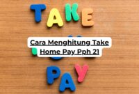 Cara Menghitung Take Home Pay Pph 21