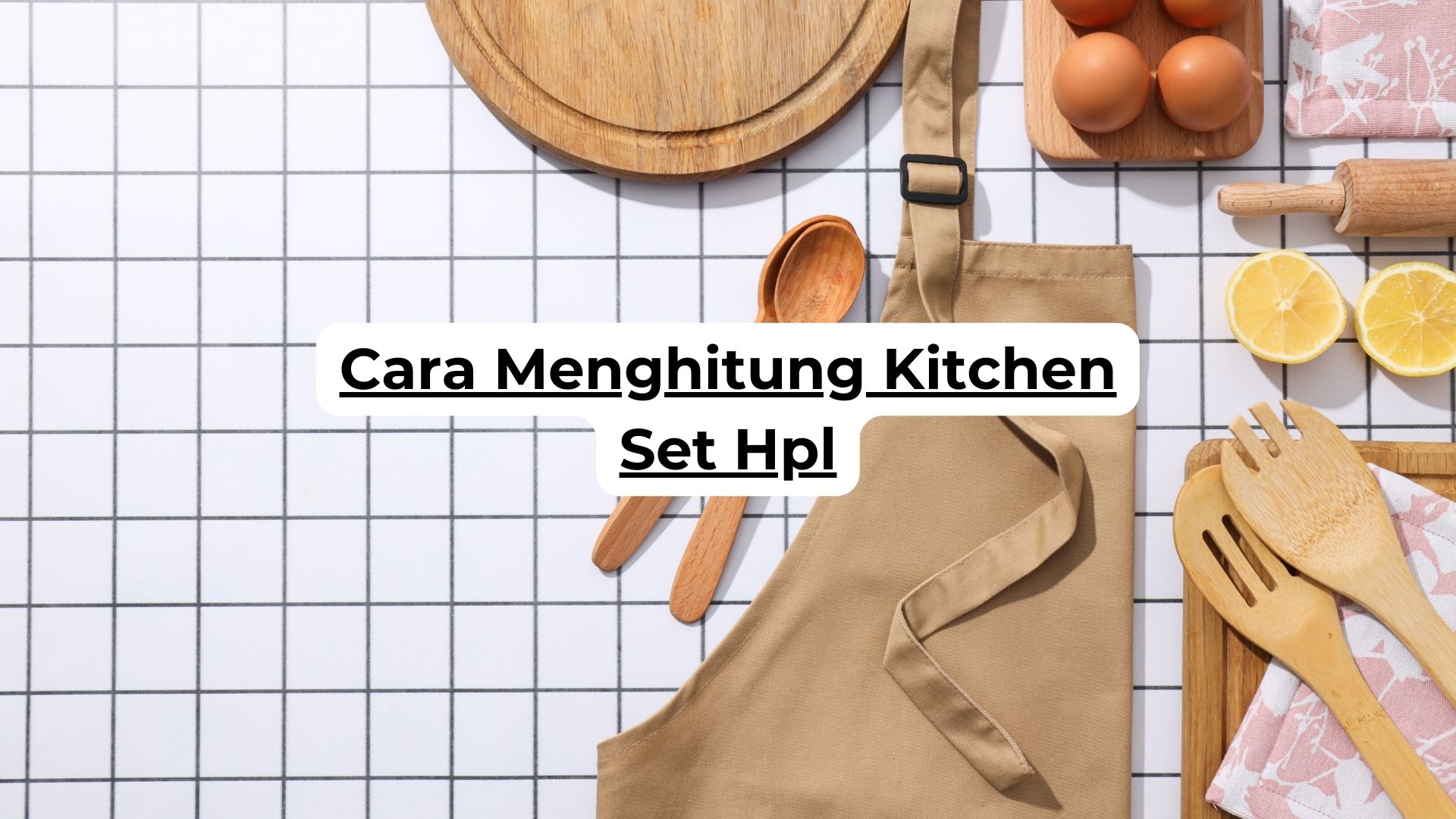 Cara Menghitung Kitchen Set Hpl