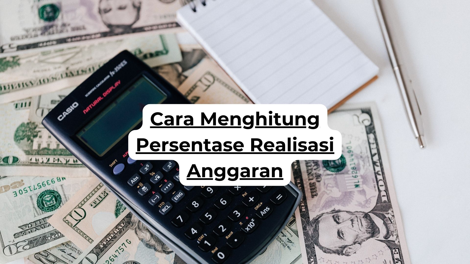 Cara Menghitung Persentase Realisasi Anggaran