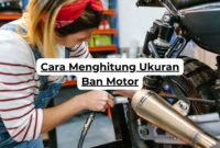 Cara Menghitung Ukuran Ban Motor