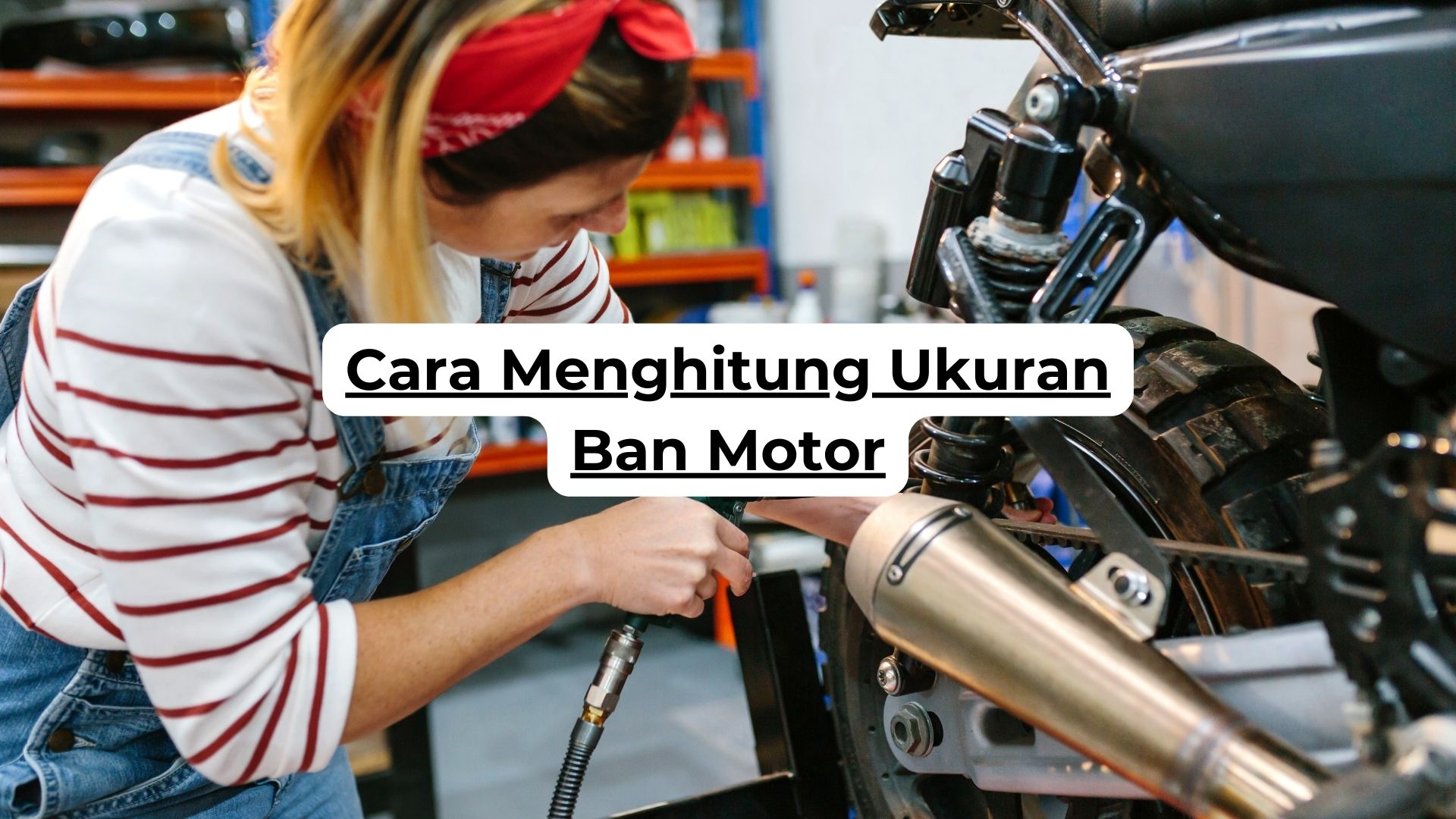 Cara Menghitung Ukuran Ban Motor