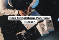 Cara Menghitung Pph Final 1 Persen