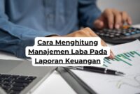 Cara Menghitung Manajemen Laba Pada Laporan Keuangan