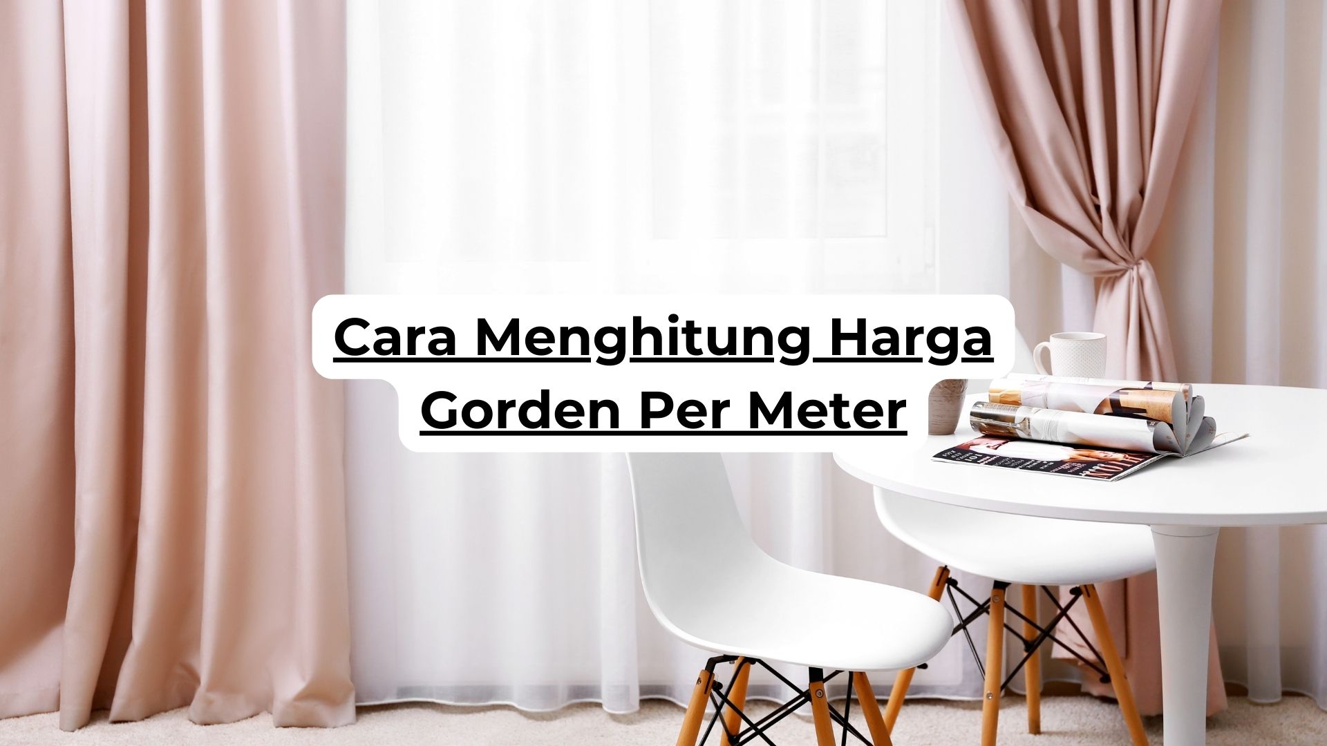 Cara Menghitung Harga Gorden Per Meter