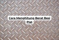 Cara Menghitung Berat Besi Plat