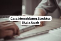 Cara Menghitung Struktur Skala Upah