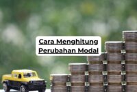 Cara Menghitung Perubahan Modal