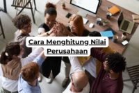 Cara Menghitung Nilai Perusahaan