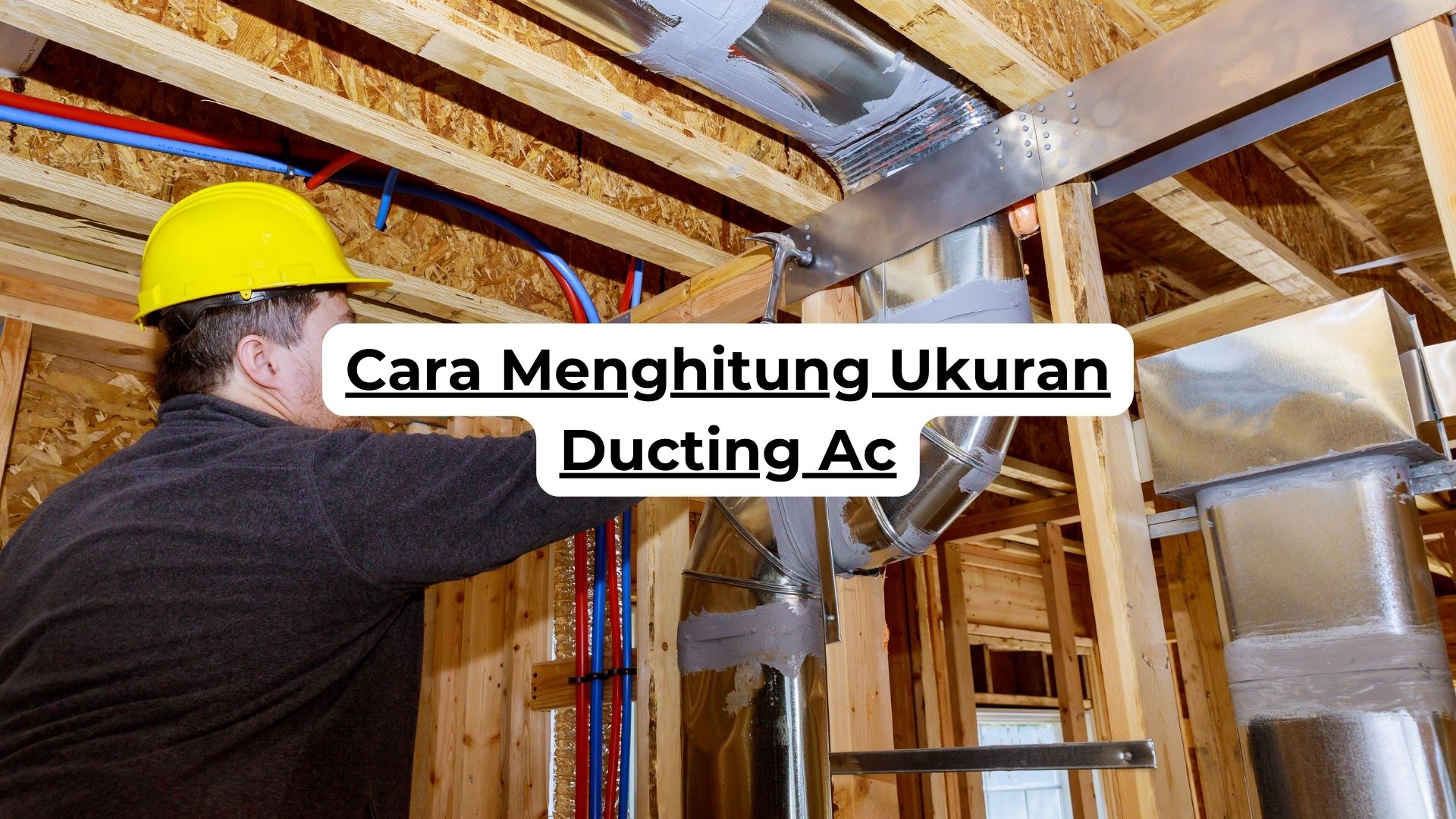 Cara Menghitung Ukuran Ducting Ac